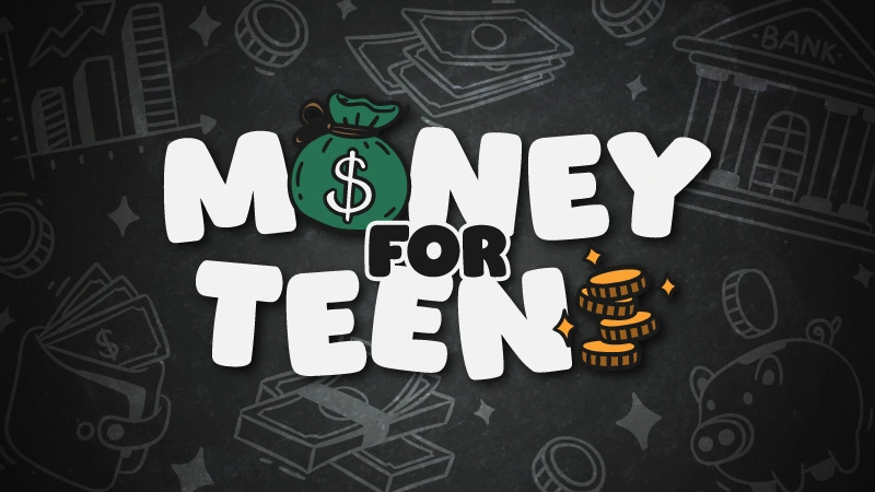 Money for Teen